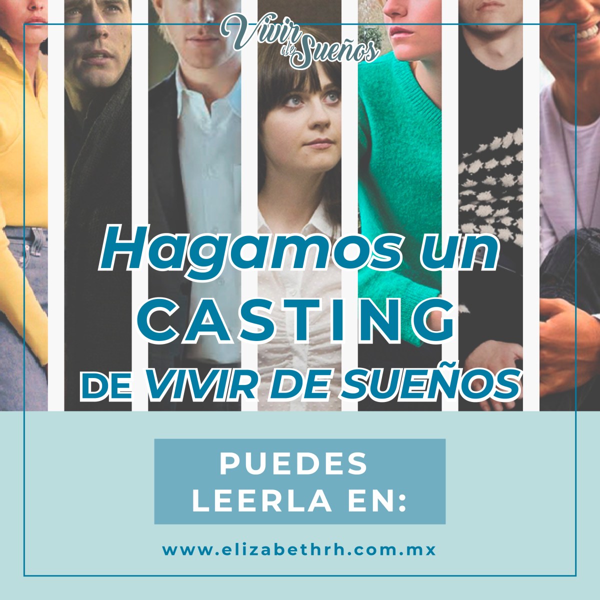 Si Vivir de Sueños tuviera una película, ¿cuál sería el cast&nbsp;ideal?
