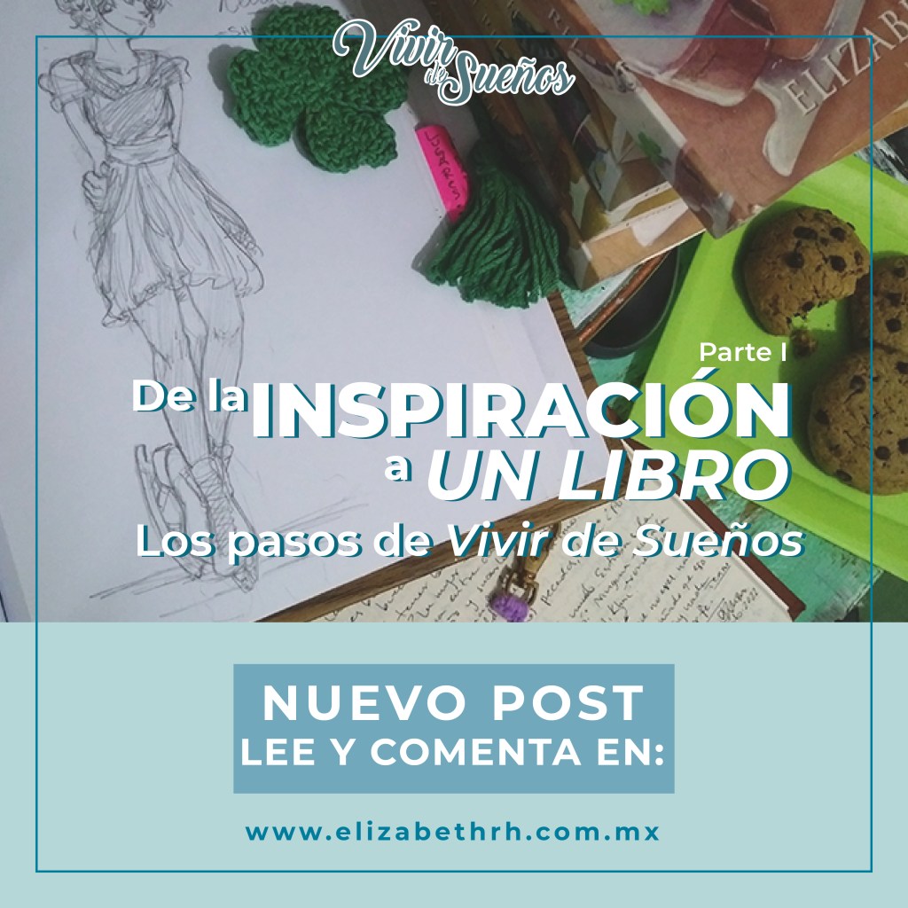 ¿Cómo se transforma la inspiración en un libro? Parte&nbsp;I